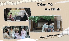 Cẩm Tú An Ninh tập 18 Preview: Nghi Ninh bị gây khó dễ, Thận Viễn xử lý thế nào?