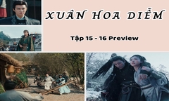 Xuân Hoa Diễm tập 15-16 Preview: Mi Lâm - Cảnh Hòa chật vật tìm đường sống