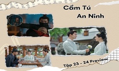 Cẩm Tú An Ninh tập 23-24 Preview: Nghi Ninh nhảy sông, liều mạng bảo vệ Thận Viễn