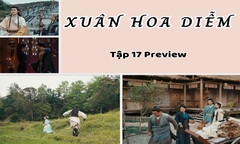 Xuân Hoa Diễm tập 17 Preview: Cảnh Hòa - Mi Lâm sống hạnh phúc ở ngôi làng nhỏ