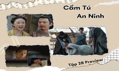 Cẩm Tú An Ninh tập 28 Preview: Nghi Ninh lộ thân phận, Thận Viễn lặng lẽ bỏ đi?