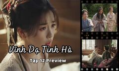 Vĩnh Dạ Tinh Hà tập 12 Preview: Mộ Thanh – Diệu Diệu đại chiến với Thủy yêu hậu?