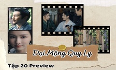 Đại Mộng Quy Ly tập 20 Preview: Phủ Thừa tướng đang che giấu bí mật gì?