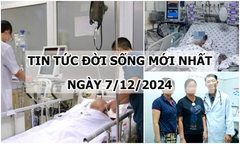 Tin tức đời sống ngày 7/12: Kỳ tích cứu sống người phụ nữ đột qụy não đã qua giờ vàng