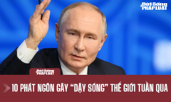 10 phát ngôn gây  "dậy sóng " thế giới tuần qua: Ông Putin ra tuyên bố bất ngờ về điều kiện đàm phán