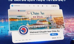 Vietravel ra mắt hai fanpage chuyên tuyến Hoa Kỳ & Châu Âu đánh dấu bước tiến trong hành trình chinh phục khách hàng