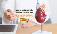 Nguyên nhân suy thận và cách cải thiện nhờ Ích Thận Vương