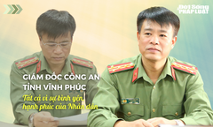  Giám đốc Công an tỉnh Vĩnh Phúc: Tất cả vì sự bình yên, hạnh phúc của Nhân dân