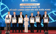 Hệ thống y tế tư nhân đầu tiên tại Việt Nam có 6 bệnh viện đạt chứng nhận tiêu chuẩn quốc tế ACHSI