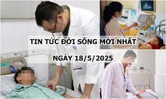 Tin tức đời sống 18/5: Cứu sống bé 14 tuổi bị vỡ tim do tai nạn giao thông