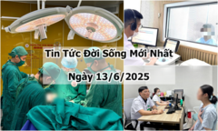 Anh chị sửa tít giúp em ạ: Tin tức đời sống 13/6: Ca mổ sọ não đặc biệt cứu cụ ông 75 tuổi thoát liệt nửa người