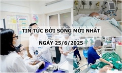 Tin tức đời sống 25/6: Phẫu thuật cho bé 9 tuổi bị rò dịch não tủy qua tai 