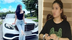  "Bóng hồng " sa ngã: Hot girl đi Mercedes-Benz lừa bán đất, chiếm đoạt 7 tỷ đồng