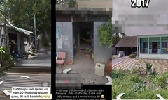 Ẩn họa từ trào lưu dùng Google Maps để  "quay lại quá khứ ",  "về thăm nhà cũ "