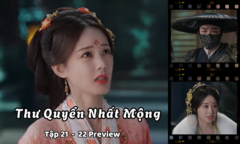 Thư Quyển Nhất Mộng tập 21-22 Preview: Nhất Mộng “trăm phương nghìn kế” ngăn Nam Hành cưới Nhất Đinh