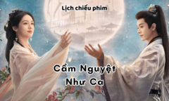 Phim Cẩm Nguyệt Như Ca của Thừa Lỗi - Châu Dã bao giờ chiếu?