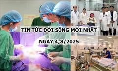 Tin tức đời sống 4/8: Giành giật sự sống cho cô gái 25 tuổi mang nhóm máu hiếm