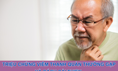 Triệu chứng viêm thanh quản thường gặp và cách cải thiện 