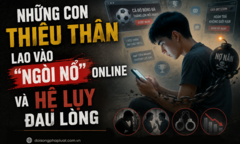  Phía sau những trận cầu, từ khán đài ảo đến  "vòng xoáy đỏ đen " - Bài 3: Những con thiêu thân lao vào  "ngòi nổ " online  và hệ lụy đau lòng