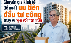 Hướng tới thị trường nhà ở cho thuê chuyên nghiệp – Bài 4: Chuyên gia kinh tế đề xuất ưu tiên đầu tư công thay vì "gọi vốn " tư nhân