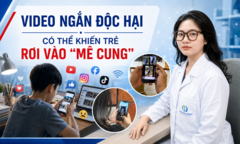  Chuyên gia tâm lý cảnh báo: Video ngắn độc hại có thể khiến trẻ rơi vào  "mê cung ", khó kiểm soát hành vi