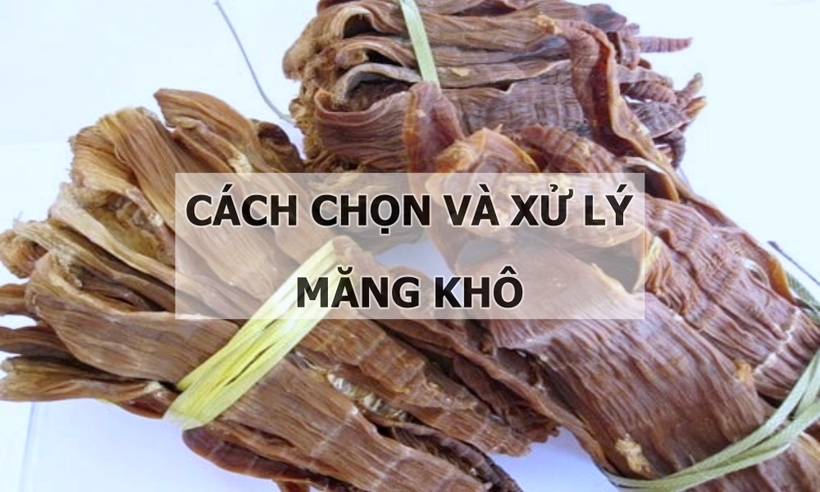 Chị em nội trợ cần chú ý một số đặc điểm để chọn được măng khô ngon và an toàn. Ảnh minh họa