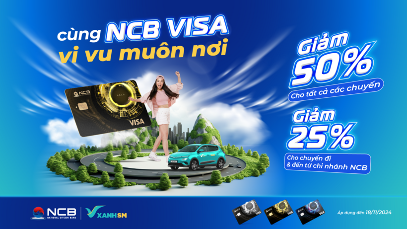 Ngân hàng NCB tặng nhiều ưu đãi cho chủ thẻ Visa