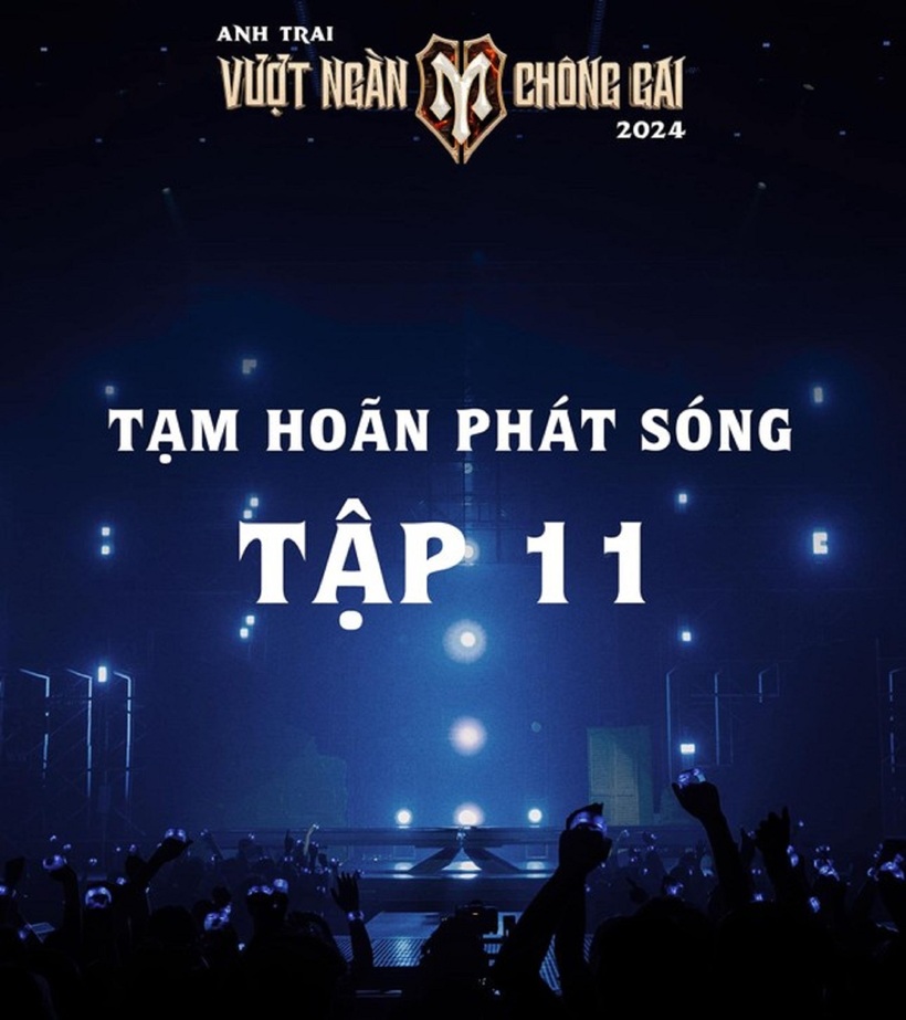 Nhà sản xuất Anh trai vượt ngàn chông gai thông báo hoãn sóng chương trình.