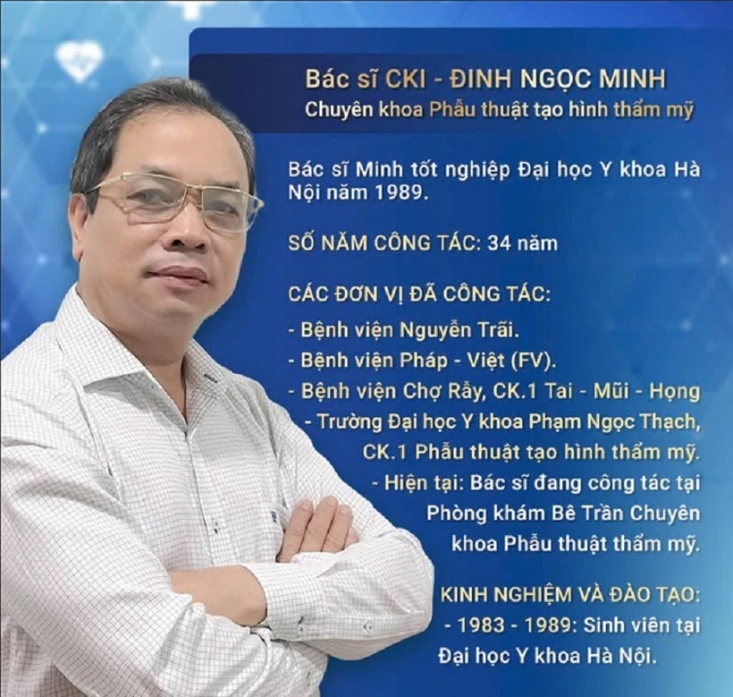 Bác sĩ Đinh Ngọc Minh, Bác sĩ Chuyên khoa Phẫu thuật tạo hình thẩm mỹ. Hiện nay đang công tác tại Bê Trần.
