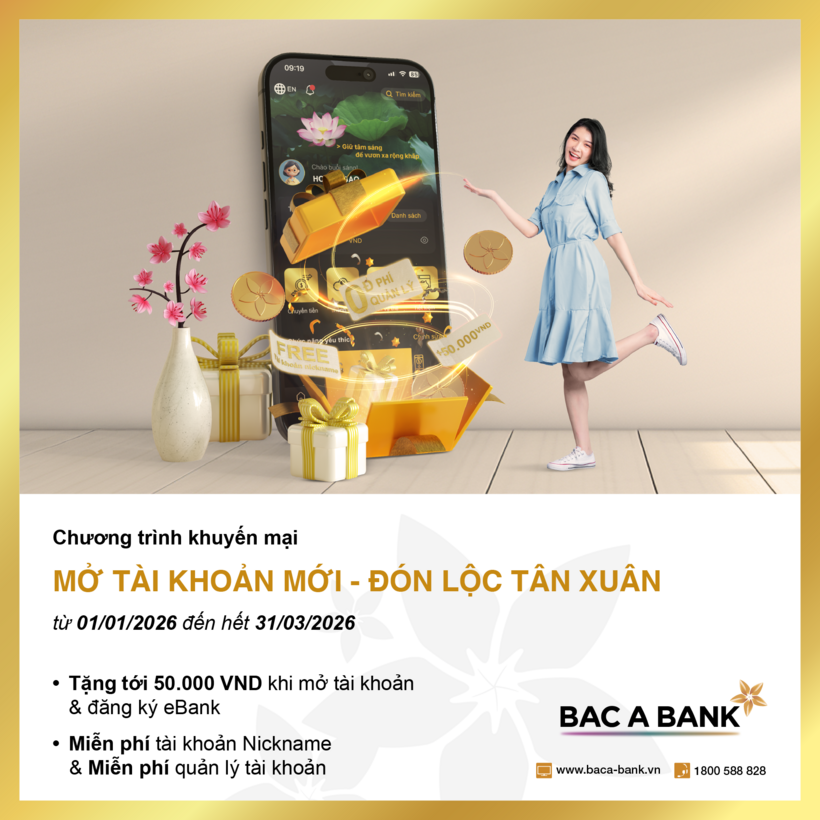 Chào năm 2026, cơ hội nhận lì xì mừng tài khoản mới từ BAC A BANK - 1