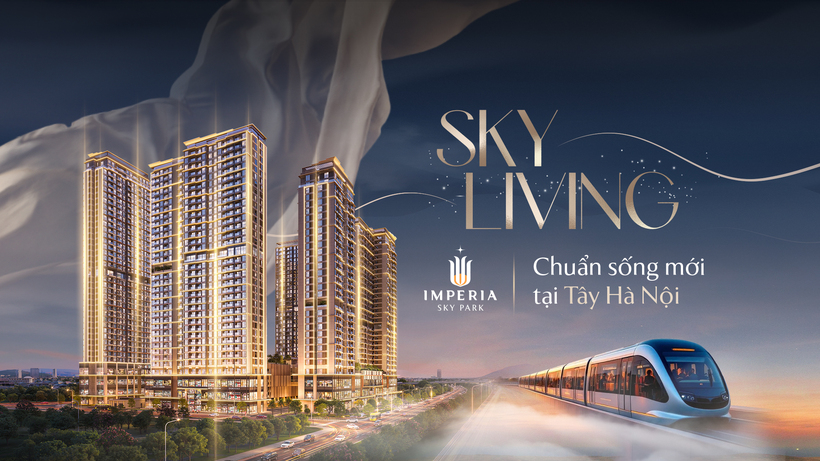 Imperia Sky Park – kiến tạo chất sống mới Sky Living tại Tây Hà Nội