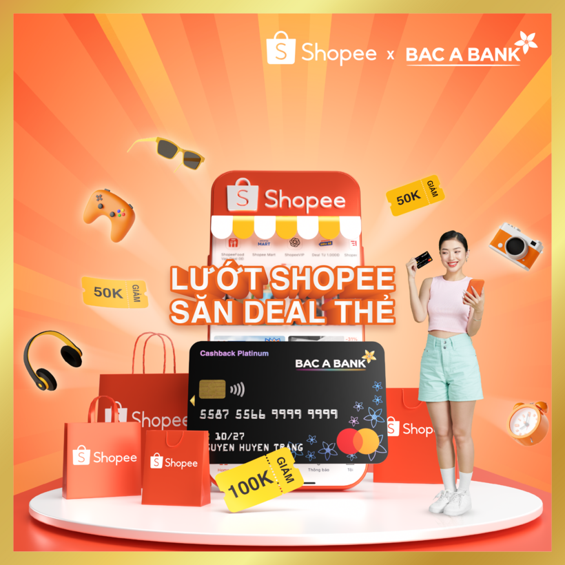 Chủ thẻ nhận ưu đãi lớn từ BAC A BANK - Cả năm thỏa thích Shopee  - 1