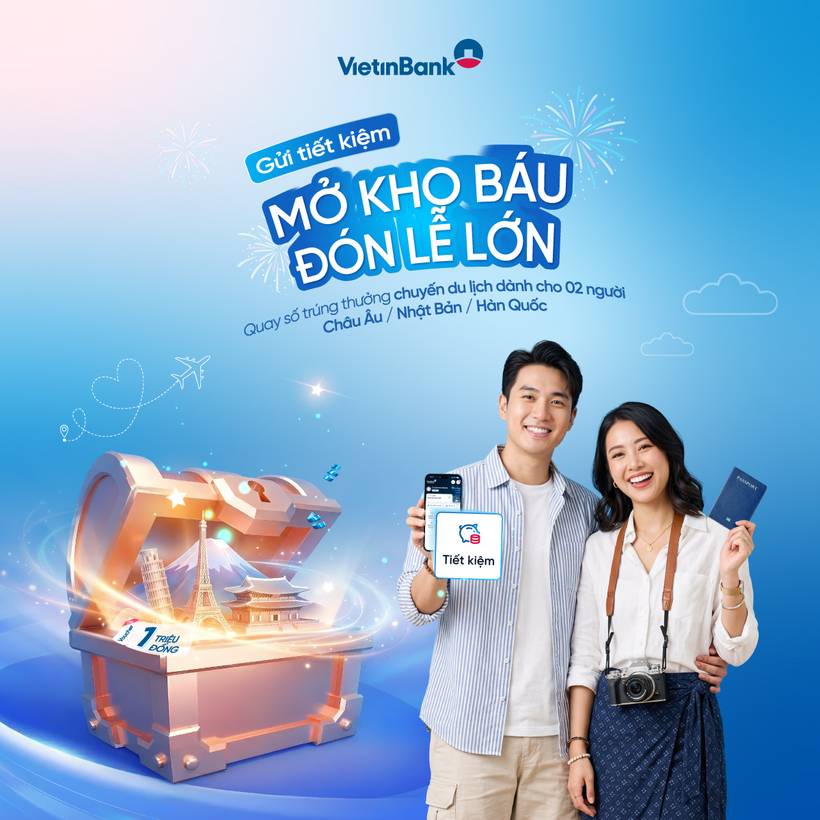 VietinBank triển khai ưu đãi “Gửi tiết kiệm - Mở kho báu - Đón Lễ lớn” chào mừng 30/4 - 1/5  - 1