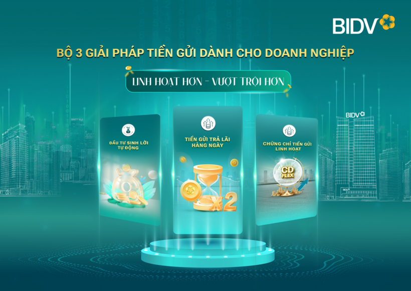 BIDV cung cấp giải pháp tiền gửi vượt trội cho doanh nghiệp - 1