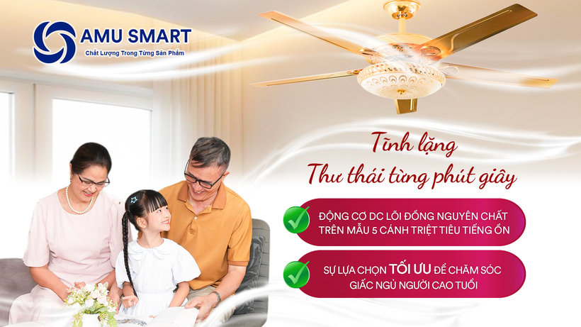 Quạt trần AMU Smart phù hợp mọi không gian, chăm sóc sức khỏe cả gia đình