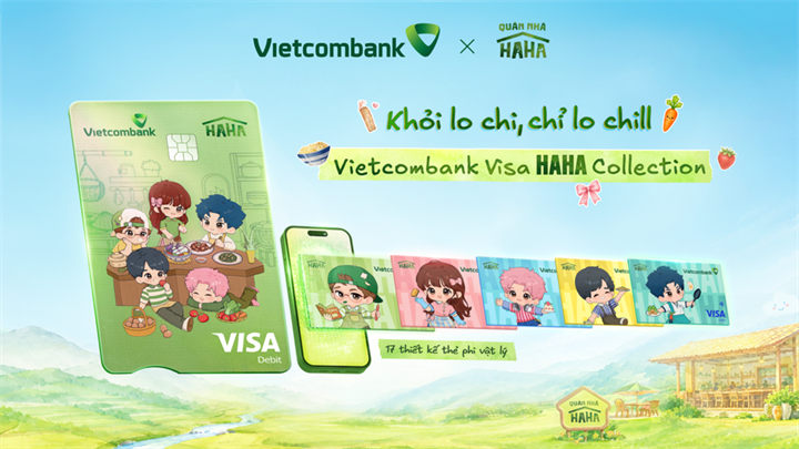 Các phiên bản thiết kế thẻ Vietcombank Visa Haha Collection lấy cảm hứng từ dàn nghệ sĩ Quán Nhà Haha