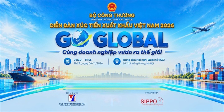 Diễn đàn Xúc tiến xuất khẩu Việt Nam 2026 với chủ đề “Go Global – Cùng doanh nghiệp vươn ra thế giới” sẽ diễn ra ngày 4/11/2026 tại Hà Nội. Ảnh BCT.