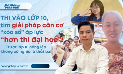 Giải pháp căn cơ xóa bỏ áp lực “thi vào lớp 10 căng thẳng hơn thi đại học” - Bài 4: Trượt lớp 10 công lập không có nghĩa là thất bại